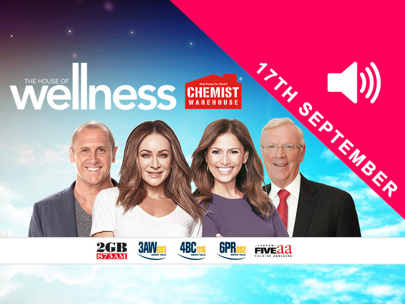 The House of Wellness Radio – Full Show 17th September 2017